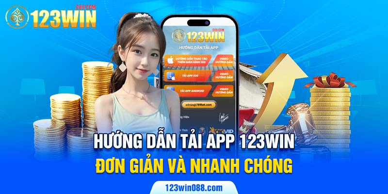 Hướng dẫn tải app 123Win đơn giản và nhanh chóng