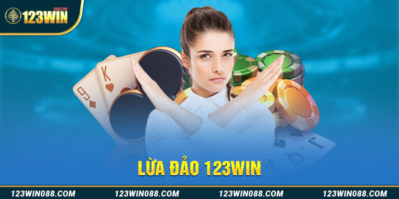 Lừa đảo 123Win