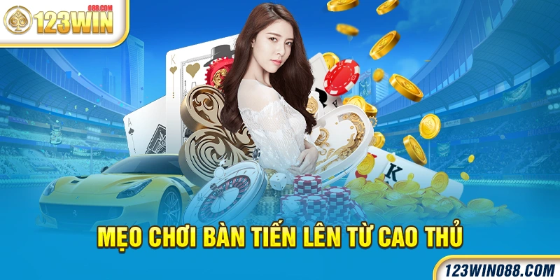 Phương pháp đánh tiến lên từ cao thủ