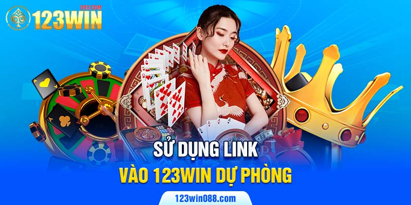 Sử dụng link vào 123win dự phòng