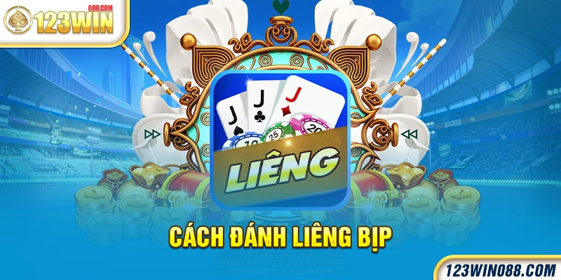 cách đánh liêng bịp