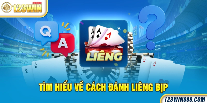 Tìm hiểu về cách đánh liêng bịp